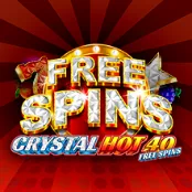 Crystal Hot 40 Free Spins